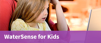 WaterSense Home WS for Kids
