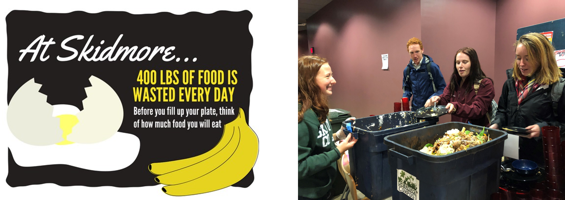 This is a group of two pictures - one of which is a sign that Skidmore College puts in their dining hall and the other of students collecting food for composting.