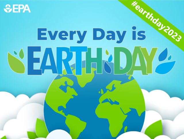 Cartoon-like globe on a bed of clouds with text "EPA: Every Day is Earth Day - #earthday2023"
