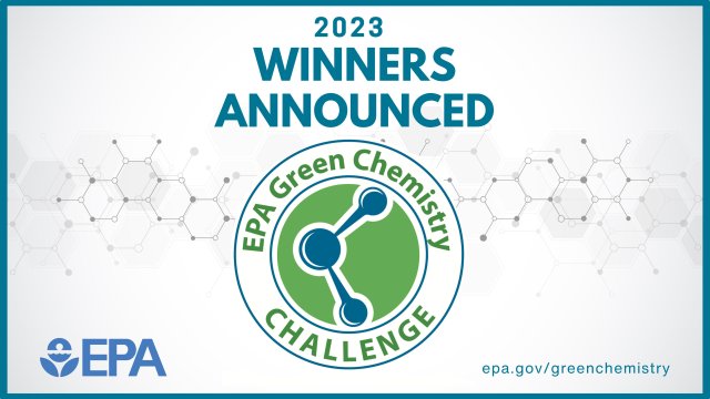 2023 Winners Announced with Green Chemistry Challenge logo