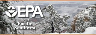 EPA Region 9 Newsletter Banner: Grand Canyon in Winter with Snow