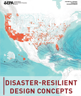 Cover of a report featuring EPA logo, a map of the United States with certain shaded areas, and the title DISASTER-RESILIENT DESIGN CONCEPTS