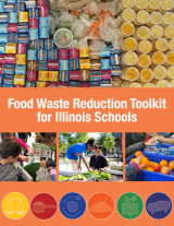Cover page of the Food Waste Reduction for Illinois Schools toolkit