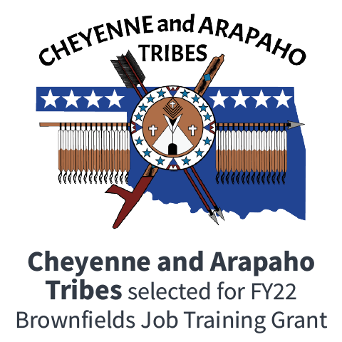 Cheyenne and Arapaho Tribes selected for FY22 Brownfields Job Training Grant 