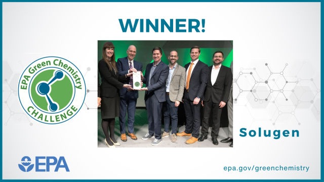 Green Chemistry Challenge Award Winner - Solugen with photo from award ceremony