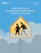 Best Practices for Reducing Near Road Pollution Exposure at Schools